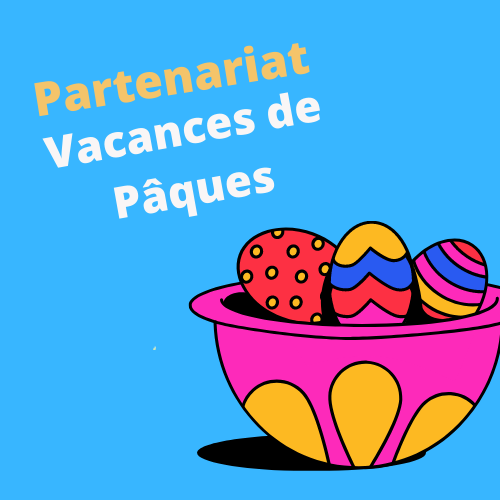 🇫🇷 Activités pendant les vacances de Pâques 2021